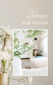 Thérapie à la maison